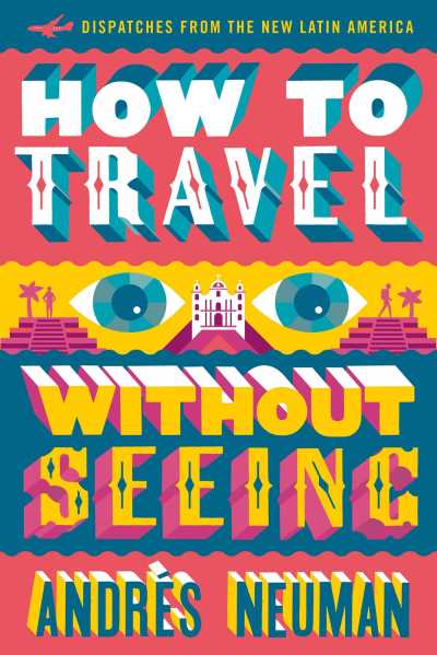 how-to-travel-without-seeing-9781632060556_hr